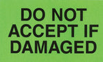 Decker Tape "Do Not Accept if Damaged" Label, 3" x 5", 500/Roll (DL2142)