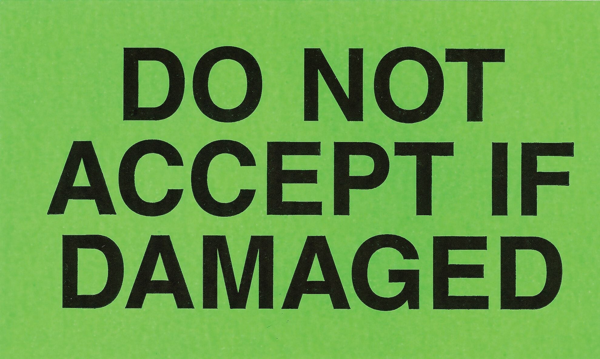 Decker Tape "Do Not Accept if Damaged" Label, 3" x 5", 500/Roll (DL2142)