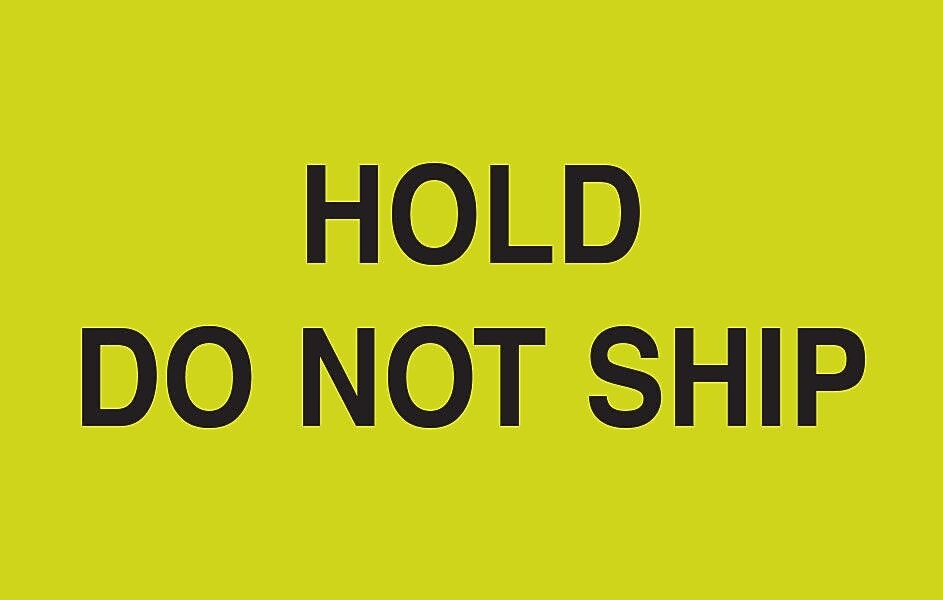 Decker Tape "Hold, Do Not Ship" Label, 3" x 5", 500/Roll (DL2444C)