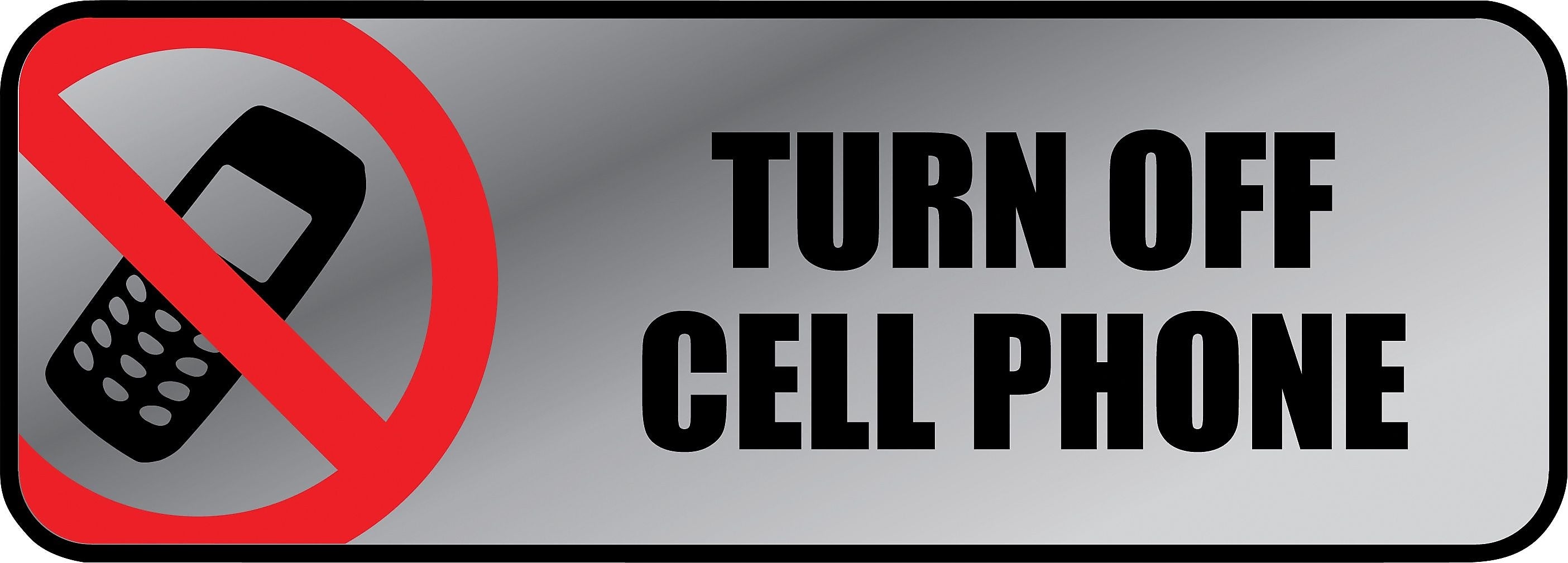 Cosco Turn Off Cell Phone Policiy Signs, 3" x 9", Silver (098211)