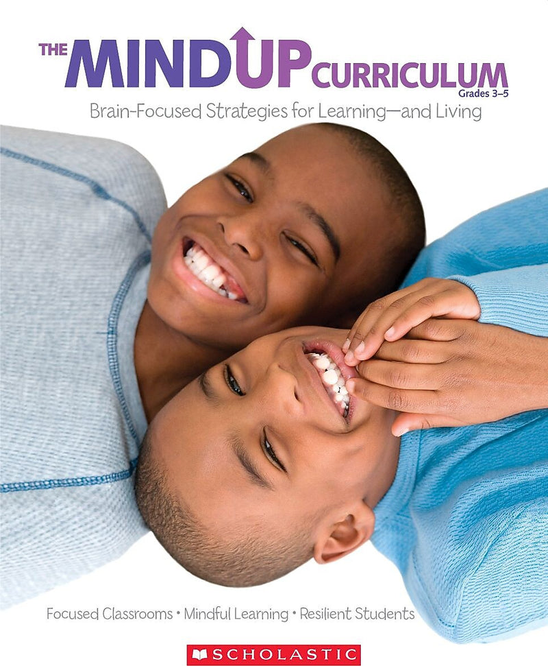 Scholastic The MindUP Curriculum: Grades 3-5