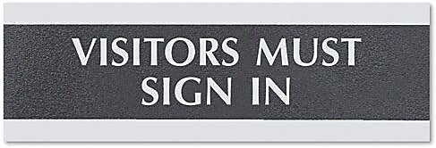 Headline Century Series Office Signs, "Visitors Must Sign In", 9"x 1/2" x3" (4763)