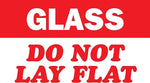 Decker Tape "Glass/Do Not Lay Flat" Label, 3" x 5", 500/Roll (DL1171C)