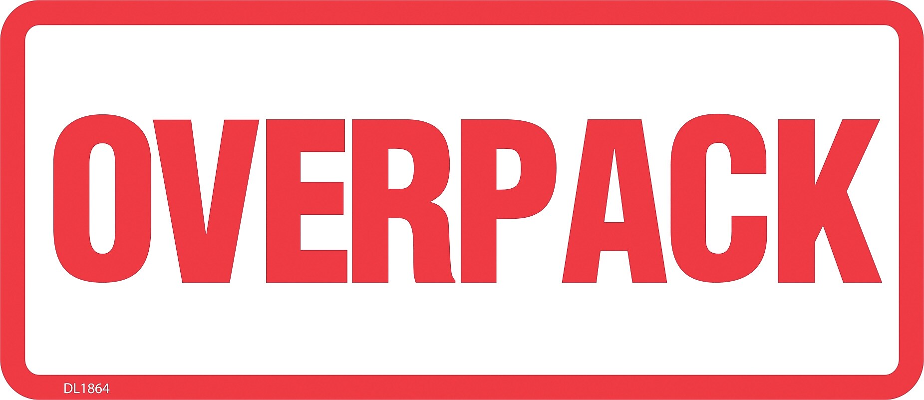 Decker Tape "Overpack" Label, 2-1/2" x 6", 500/Roll (DL1864C)