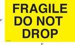 Decker Tape "Fragile/Do Not Drop" Label, 3" x 5", 500/Roll (DL2425C)