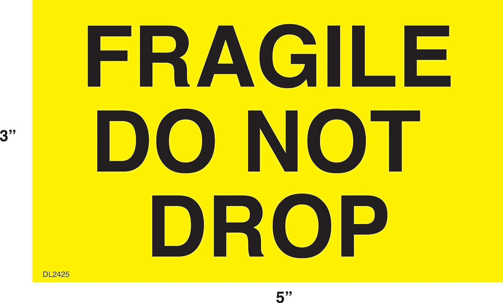 Decker Tape "Fragile/Do Not Drop" Label, 3" x 5", 500/Roll (DL2425C)