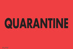 Decker Tape "Quarantine" Label, 2" x 3", 500/Roll (DL2750C)