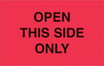 Decker Tape "Open This Side Only" Label, 3" x 5", 500/Roll (DL2762C)