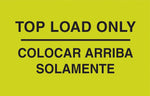 Decker Tape "Top Load Only" Label, Bilingual, 3" x 5", 500/Roll (DL3071C)