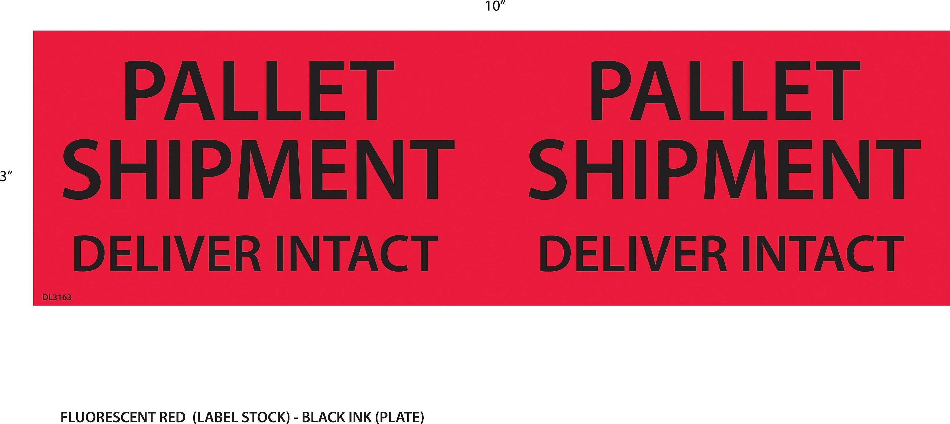 Decker Tape "Pallet Shipment" Label, 3" x 10", 500/Roll (DL3163E)