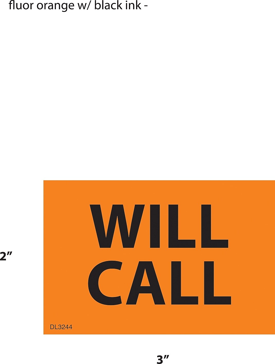 Decker Tape "Will Call" Label, 2" x 3", 500/Roll (DL3244B)