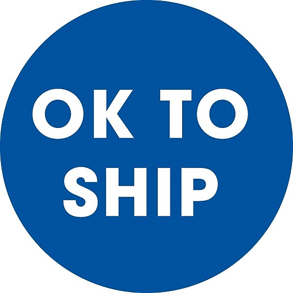 Decker Tape "Ok to Ship" Circle Label, 2", 500/Roll (DL3554C)