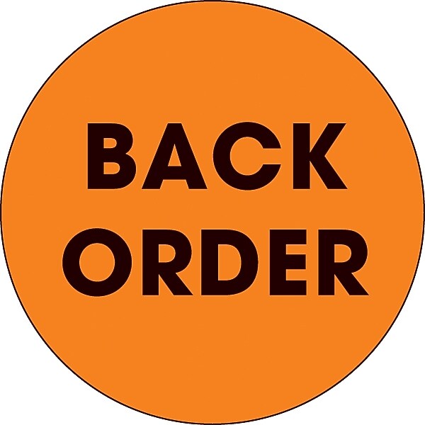 Decker Tape "Backorder" Circle Label, 2", 500/Roll (DL3555C)