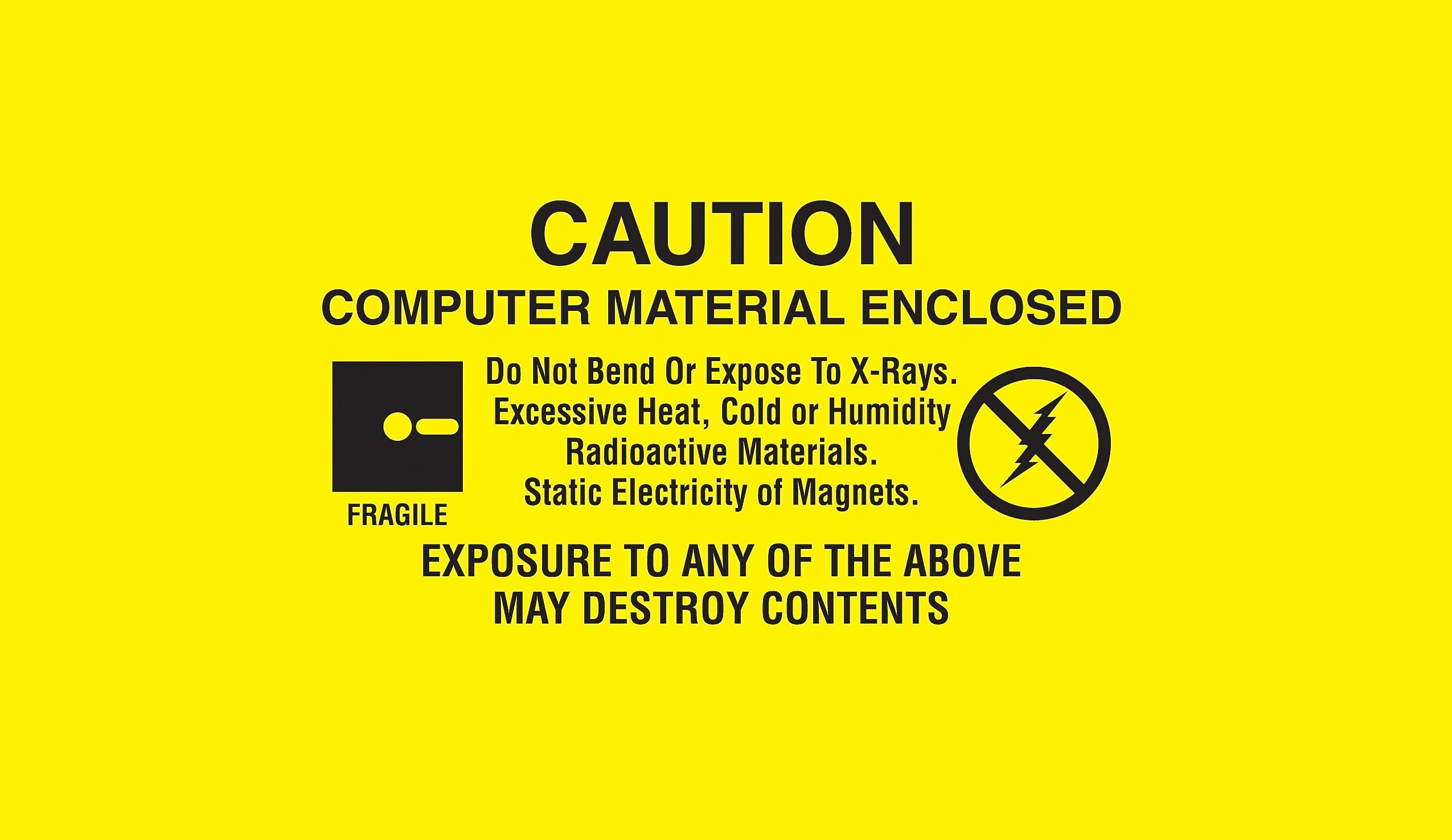 Decker Tape "Caution Computer Material Enclosed" Label, 1-1/2" x 3", 500/Roll (DL9191B)