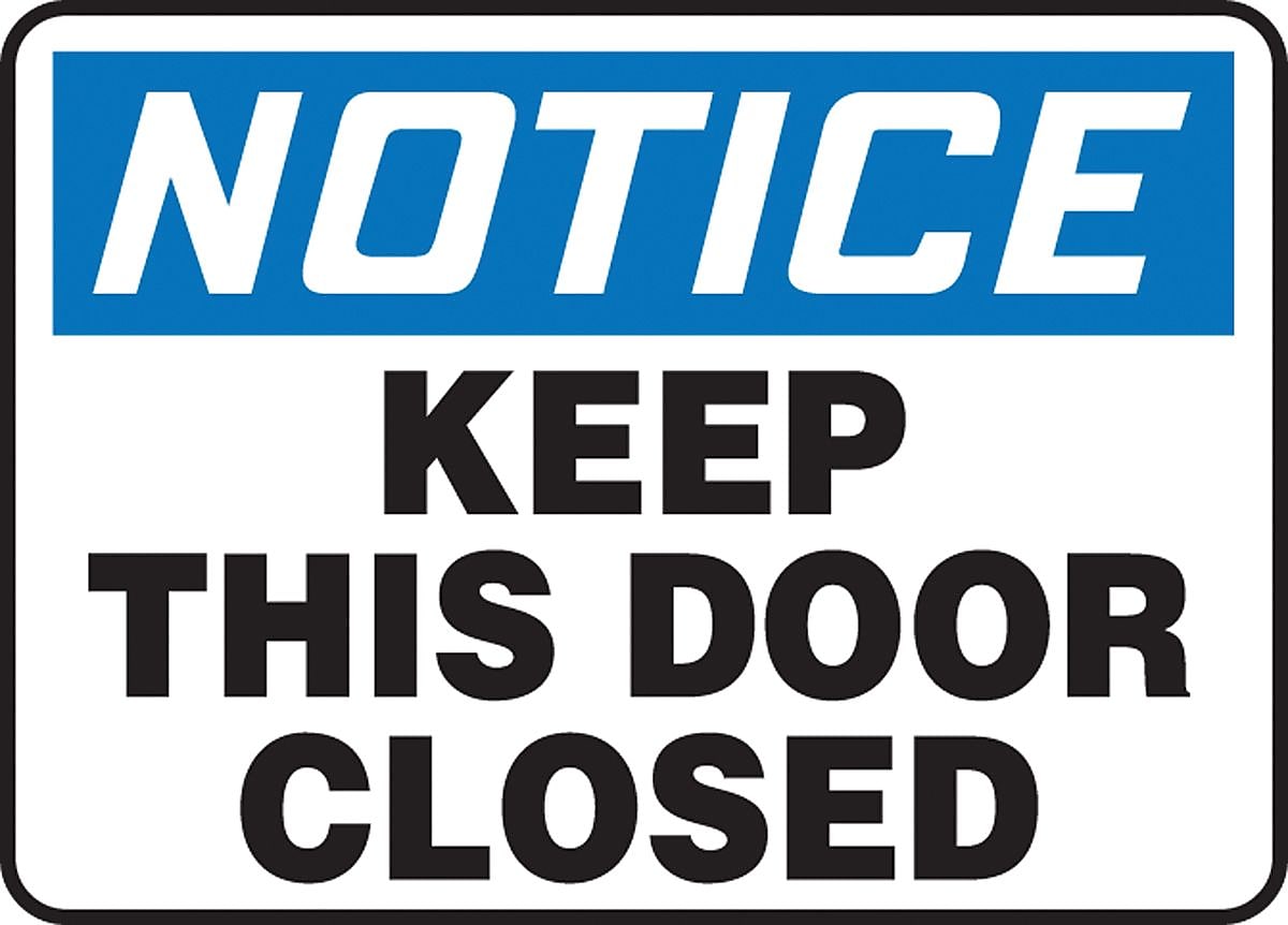 Accuform 7" x 10" Vinyl Safety Sign "NOTICE KEEP THIS DOOR CLOSED", Blue/Black On White (MABR823VS)