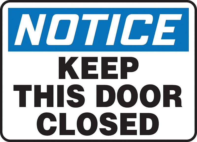 Accuform 7" x 10" Vinyl Safety Sign "NOTICE KEEP THIS DOOR CLOSED", Blue/Black On White (MABR823VS)