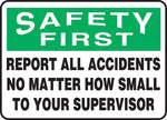 Accuform 10" x 14" Adhesive Vinyl Safety Incentive Sign "SAFETY FIRS..", Green/Black On White (MGSH904VS)
