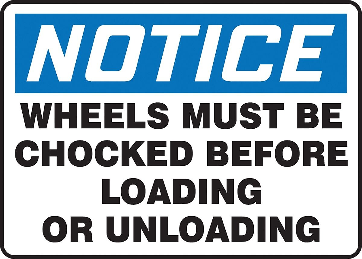 Accuform 7" x 10" Vinyl Safety Sign "NOTICE WHEELS MUST BE CHOCKED..", Blue/Black On White (MVHR830VS)
