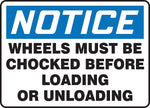 Accuform 7" x 10" Vinyl Safety Sign "NOTICE WHEELS MUST BE CHOCKED..", Blue/Black On White (MVHR830VS)