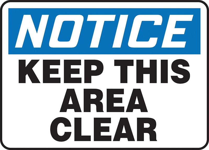 Accuform 7" x 10" Aluminum Safety Sign "NOTICE KEEP THIS AREA CLEAR", Blue/Black On White (MVHR846VA)
