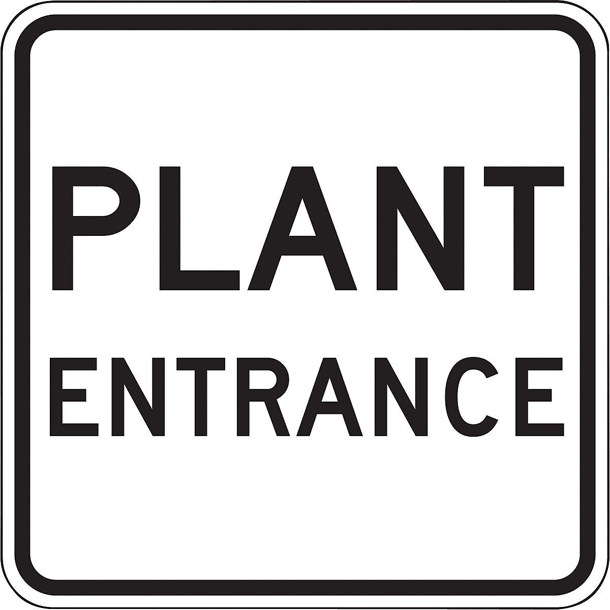 Accuform 24" x 24" Reflective Aluminum Facility Traffic Sign "PLANT ENTR..", Black On White (FRR270RA)