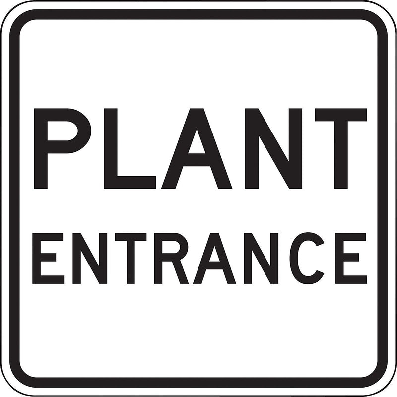 Accuform 24" x 24" Reflective Aluminum Facility Traffic Sign "PLANT ENTR..", Black On White (FRR270RA)