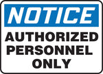 Accuform 10" x 14" Aluminum Safety Sign "NOTICE AUTHORIZED PERSONNEL..", Blue/Black On White (MADC801VA)