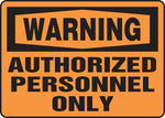 Accuform Signs® 7" x 10" Vinyl Safety Sign "WARNING AUTHORIZED PERSONNEL ONLY", Black On Orange