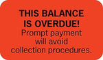 Past Due Collection Labels, This Balance Is Overdue!, Fluorescent Red, 7/8x1-1/2", 500 Labels