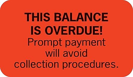 Past Due Collection Labels, This Balance Is Overdue!, Fluorescent Red, 7/8x1-1/2", 500 Labels