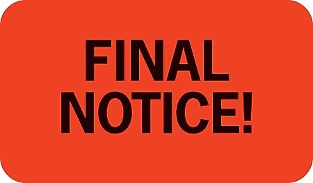 Collection & Notice Collection Labels, Final Notice!, Fluorescent Red, 7/8x1-1/2", 500 Labels