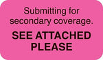 Insurance Carrier Collection Labels, Secondary Coverage, Fl Pink, 7/8x1-1/2", 500 Labels