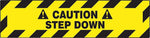 Accuform Signs® Slip-Gard™ CAUTION STEP DOWN Border Floor Sign, Black/Yellow, 6"H x 24"W, 1/Pack