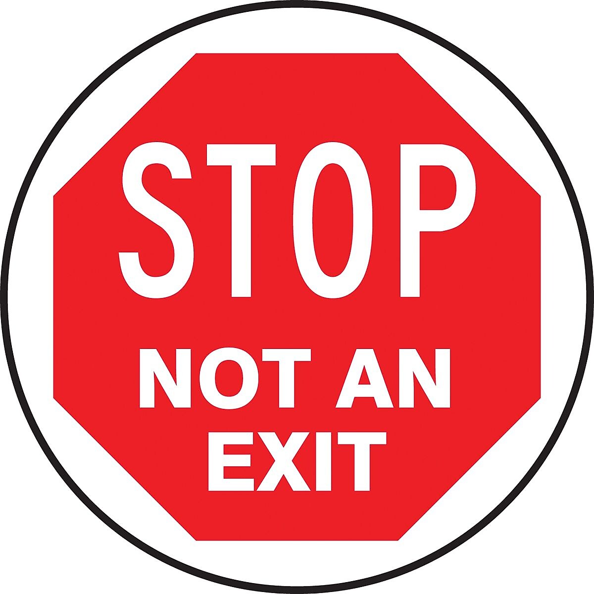 Accuform Slip-Gard STOP NOT AN EXIT Round Floor Sign, Red/White, 17"Dia. (MFS739)