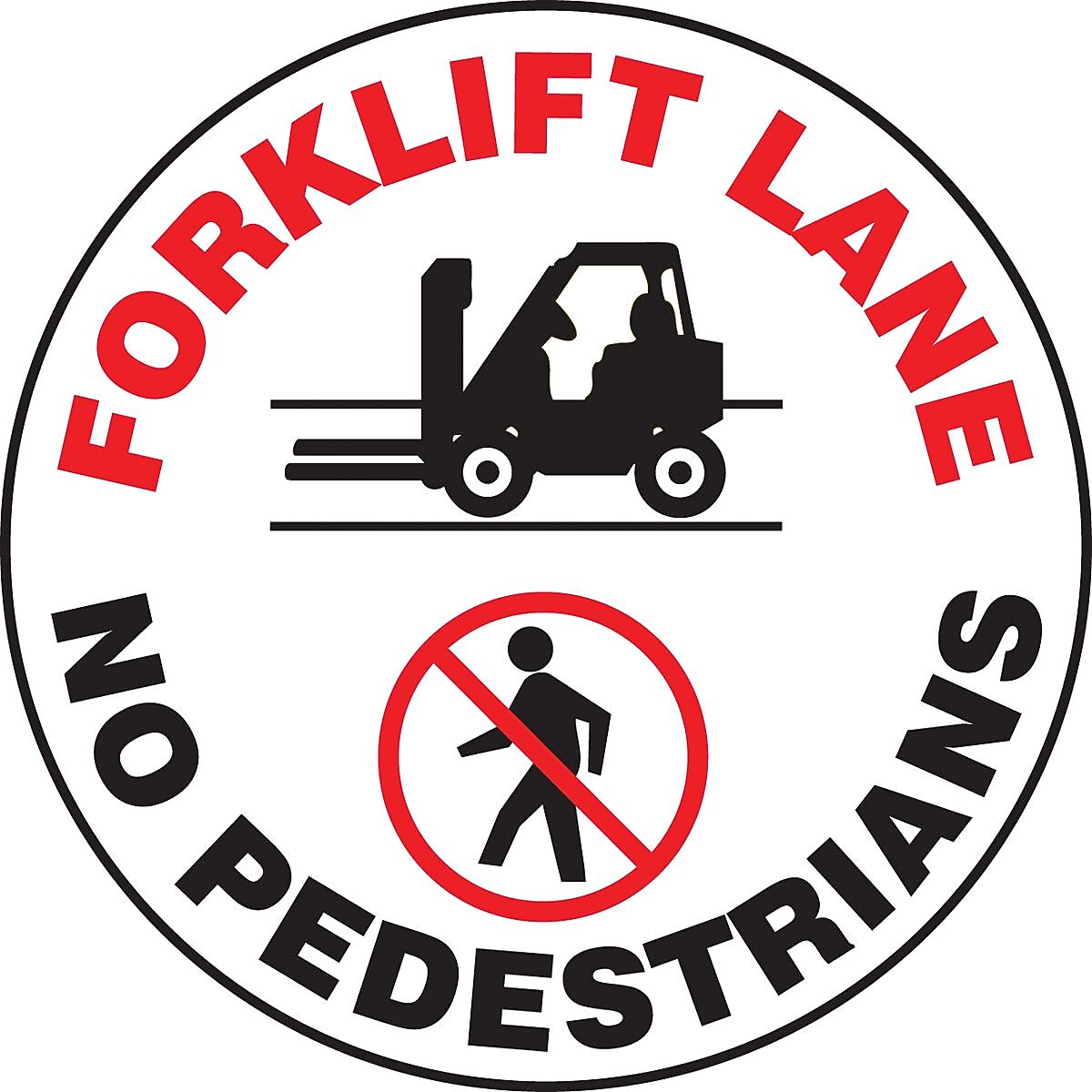 Accuform Slip-Gard FORKLIFT LANE NO PEDESTRIANS Round Floor Sign, Black/Red/White, 17"Dia. (MFS747)