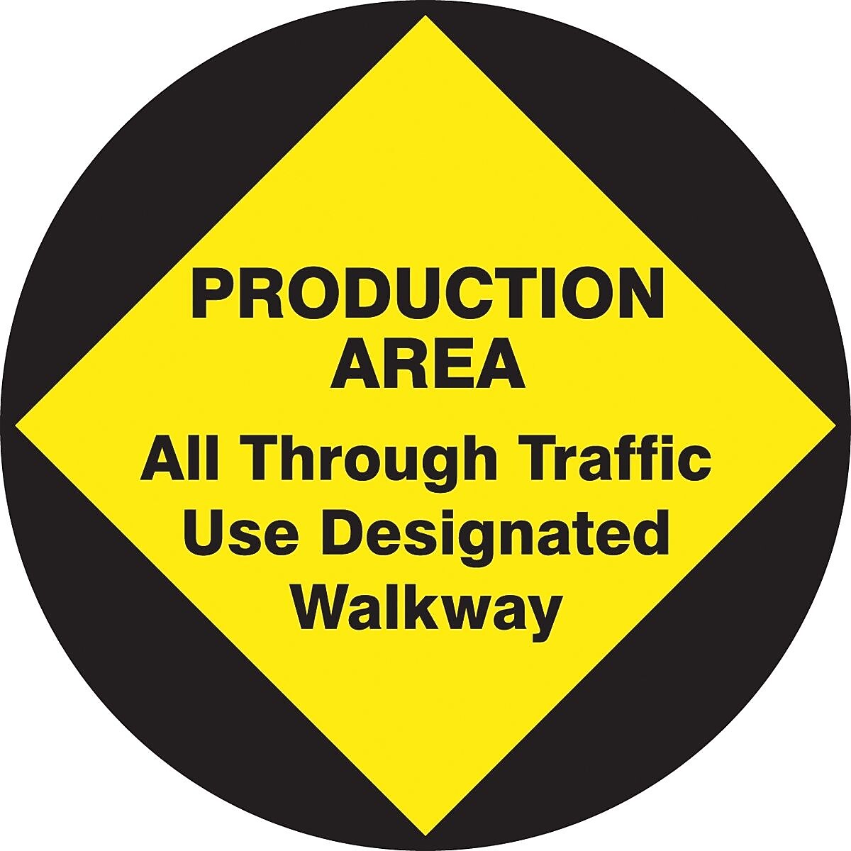 Accuform Signs® Slip-Gard™ PRODUCTION AREA ALL THROUGH TRAFFIC...Round Floor Sign, BLK/YLW, 17"Dia.