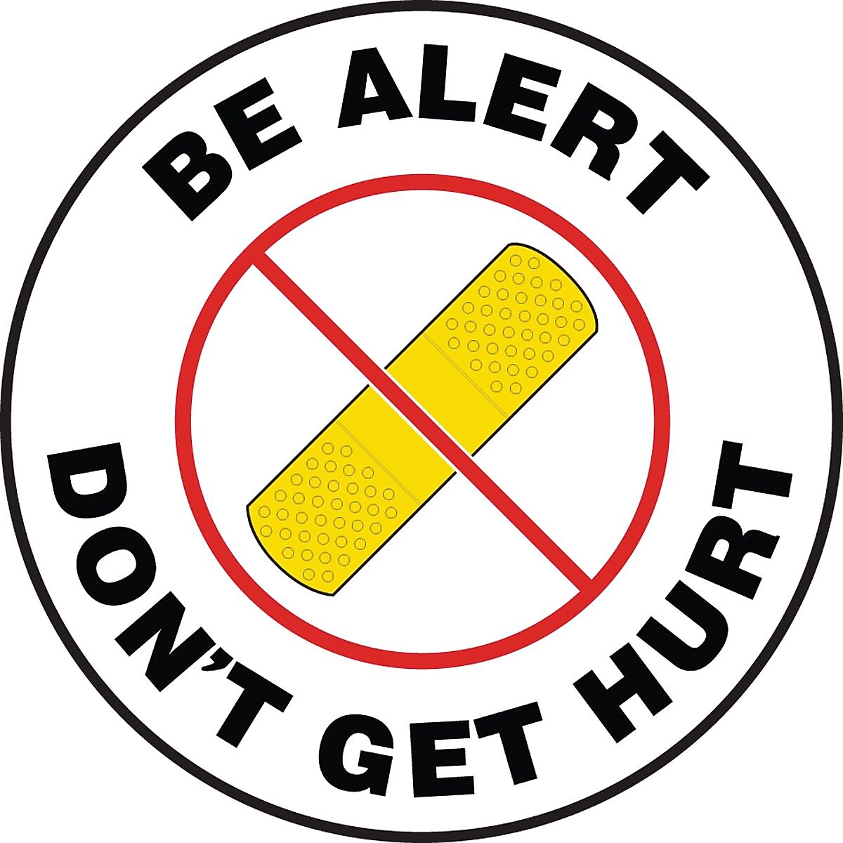Accuform Slip-Gard BE ALERT DON'T GET HURT Round Floor Sign, Black/Red/White/Yellow, 17"Dia. (MFS2417)