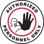 Accuform Slip-Gard AUTHORIZED PERSONNEL ONLY Round Floor Sign, Black/Red/White, 17"Dia. (MFS0217)