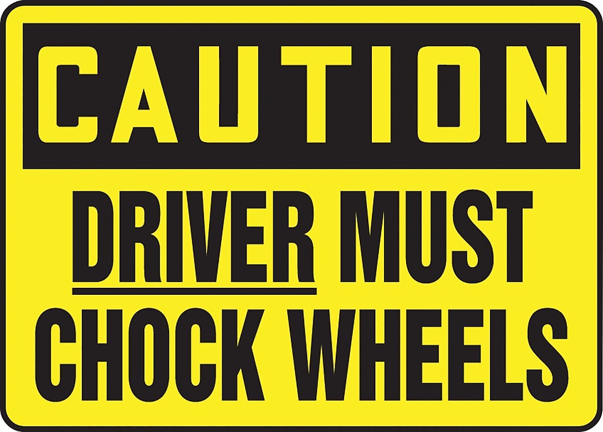 Accuform Safety Sign, CAUTION DRIVER MUST CHOCK WHEELS, 10" x 14", Aluminum (MVHR626VA)