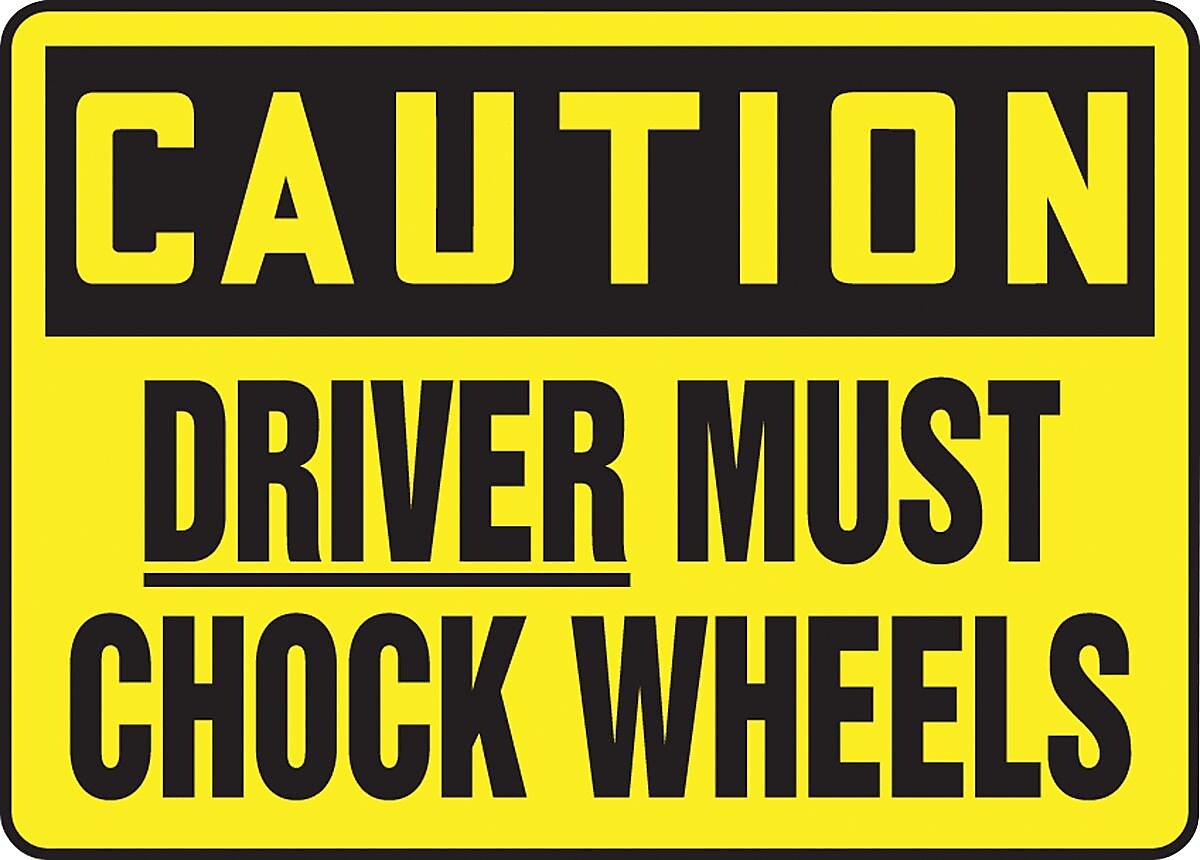 Accuform Safety Sign, CAUTION DRIVER MUST CHOCK WHEELS, 7" x 10", Aluminum (MTKC609VA)