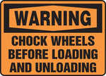 Accuform Safety Sign, WARNING CHOCK WHEELS BEFORE LOADING AND UNLOADING, 10" x 14", Plastic (MVHR331VP)