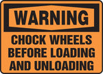 Accuform Safety Sign, WARNING CHOCK WHEELS BEFORE LOADING AND UNLOADING, 7" x 10", Aluminum (MTKC302VA)