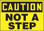 ACCUFORM SIGNS® Safety Sign, CAUTION NOT A STEP, 10" x 14", Aluminum, Each