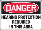 ACCUFORM SIGNS® Safety Sign, DANGER HEARING PROTECTION REQUIRED IN THIS AREA, 10" x 14", Plastic