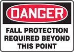 ACCUFORM SIGNS® Safety Sign, DANGER FALL PROTECTION REQUIRED BEYOND THIS POINT, 10" x 14", Aluminum
