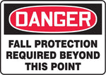 ACCUFORM SIGNS® Safety Sign, DANGER FALL PROTECTION REQUIRED BEYOND THIS POINT, 7" x 10", Aluminum
