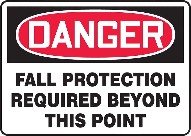 ACCUFORM SIGNS® Safety Sign, DANGER FALL PROTECTION REQUIRED BEYOND THIS POINT, 7" x 10", Aluminum