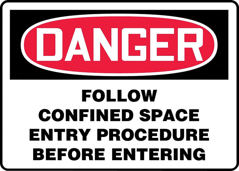 ACCUFORM SIGNS® Safety Sign, DANGER FOLLOW SPACE ENTRY PROCEDURE BEFORE ENTERING, 10"x14" Aluminum