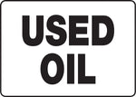 Accuform Safety Sign, Used Oil, 7" X 10", Adhesive Vinyl (MCHL517VS)