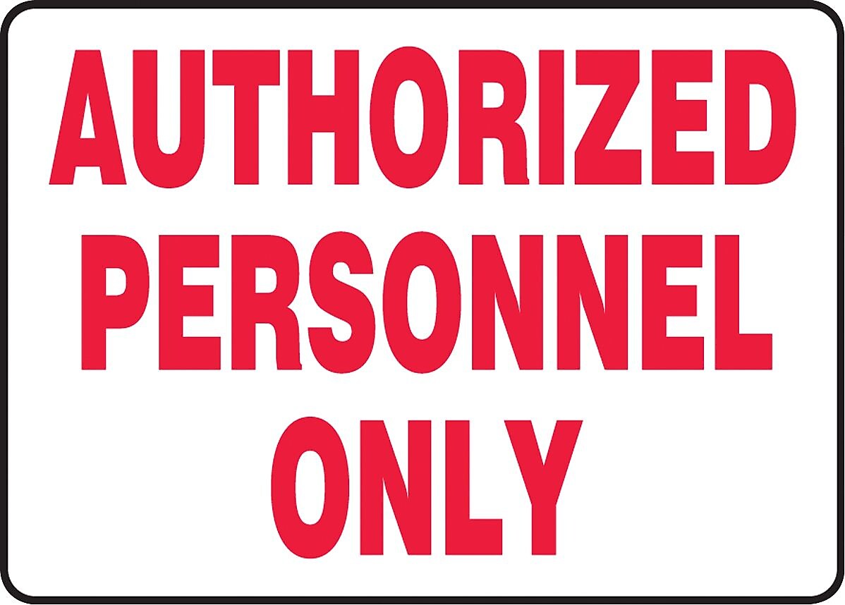 Accuform Signs® Safety Sign, Authorized Personnel Only, 10" X 14", Adhesive Vinyl, Ea
